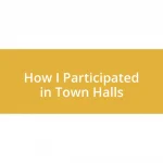 How I Participated in Town Halls