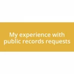 My experience with public records requests