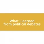 What I learned from political debates