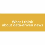 What I think about data-driven news